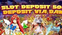 Aplikasi Slot Gratis Bonus Deposit Slot Via Dana Terpercaya 2022 Bisa Tanpa Rekening