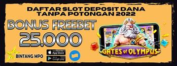 Slot Dana Tanpa Deposit